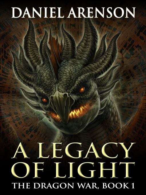 Title details for A Legacy of Light by Daniel Arenson - Available